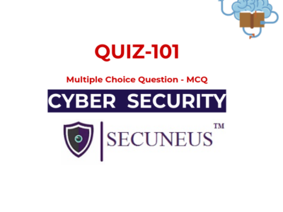 Basic Cyber Security Quiz – 101