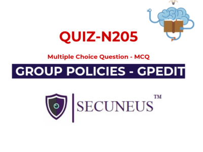 Desktop Security & Group Policies | Quiz – N205