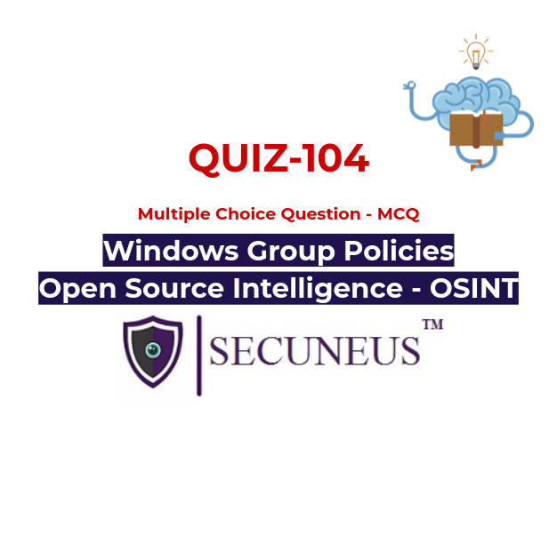 Group Policy – Gpedit , Open Source Intelligence – Cyber Security | Secuneus Tech