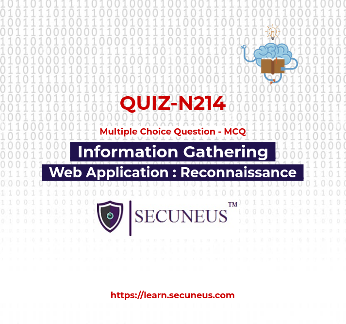 Web Application : Information Gathering | | Quiz | Cyber Security | Training | Secuneus Tech