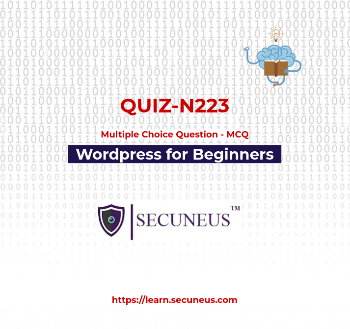 WordPress for Beginners | Quiz | Cyber Security | Training | Secuneus Tech