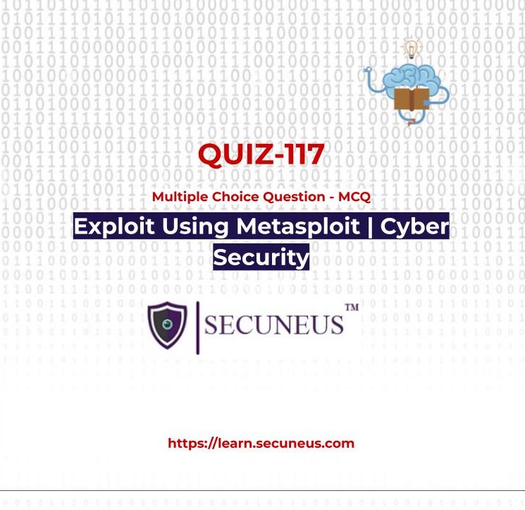 Exploit Using Metasploit | Secuneus Tech.