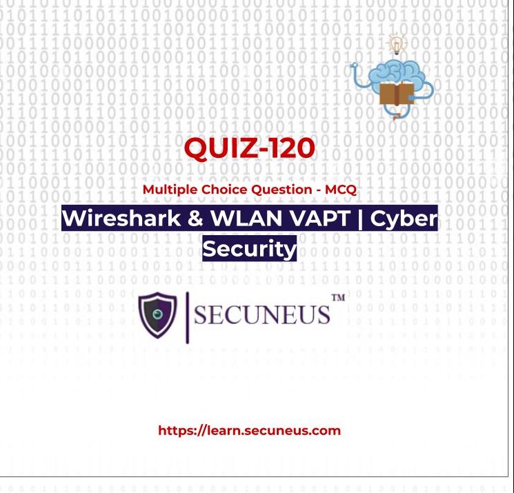 Wireshark & WLAN VAPT | Secuneus Tech.
